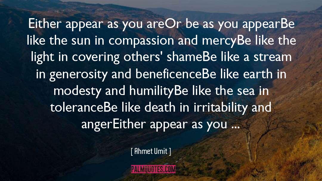 Compassion quotes by Ahmet Umit