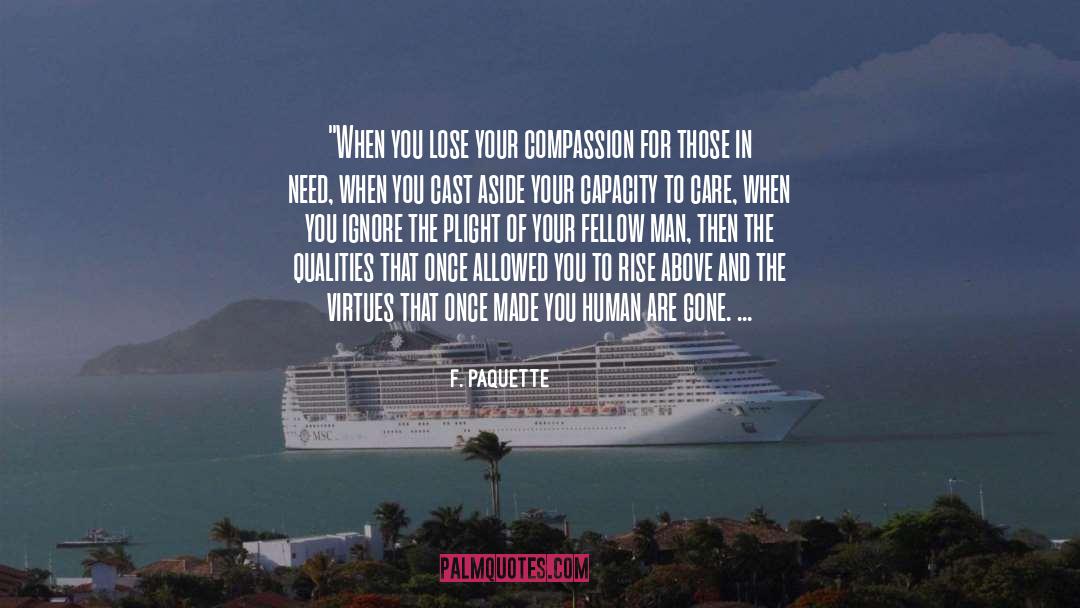 Compassion quotes by F. Paquette