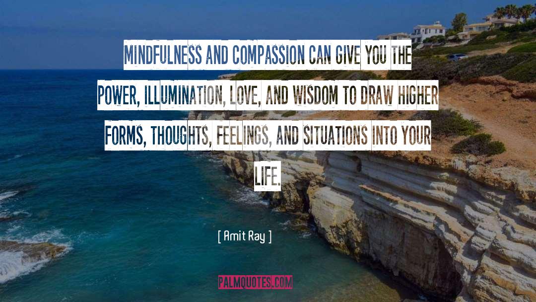 Compassion Wisdom quotes by Amit Ray