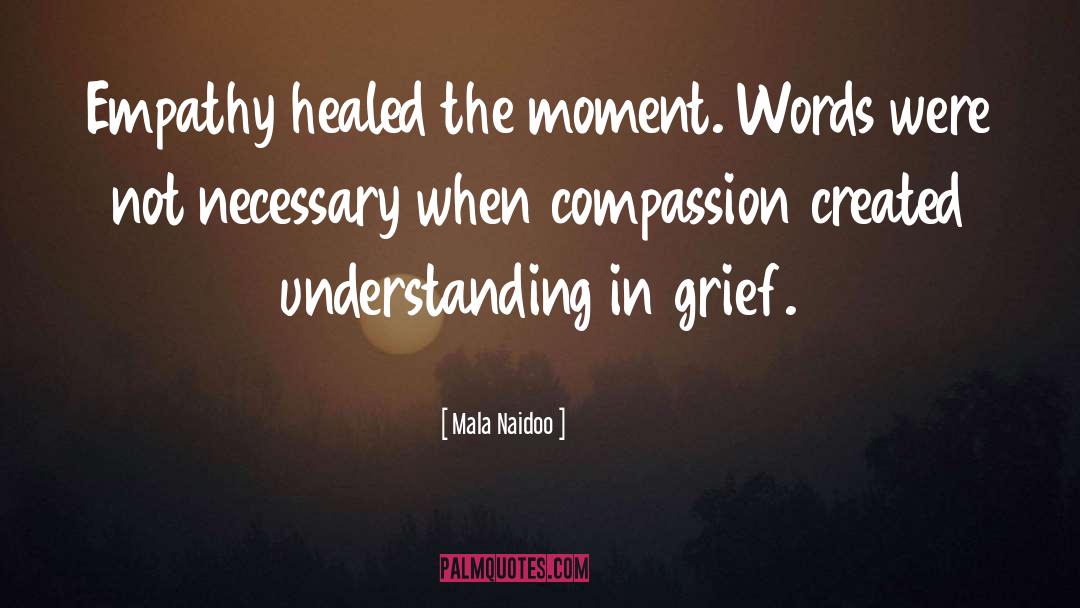 Compassion Wisdom quotes by Mala Naidoo