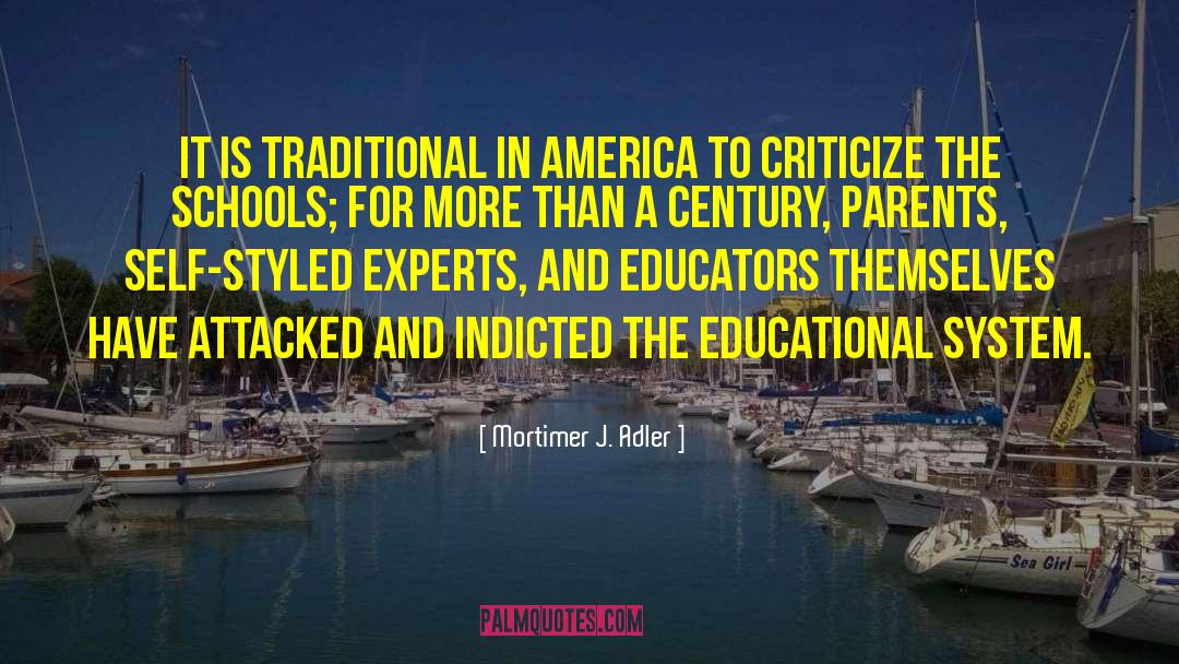 Compassionate Educational System quotes by Mortimer J. Adler