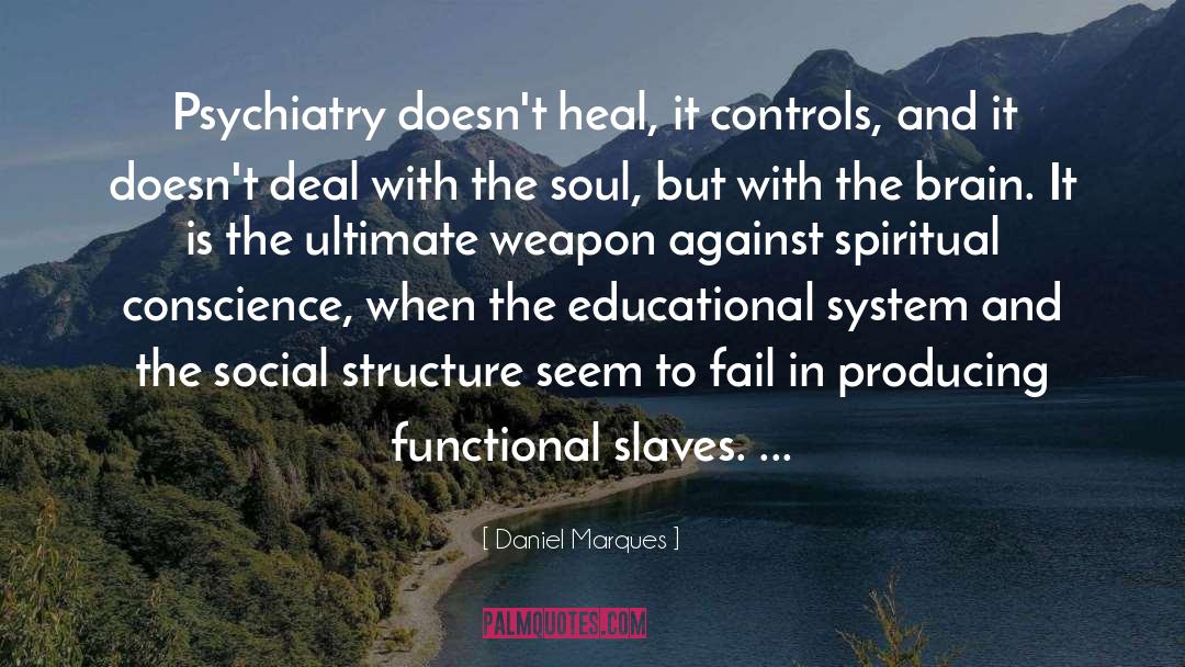 Compassionate Educational System quotes by Daniel Marques