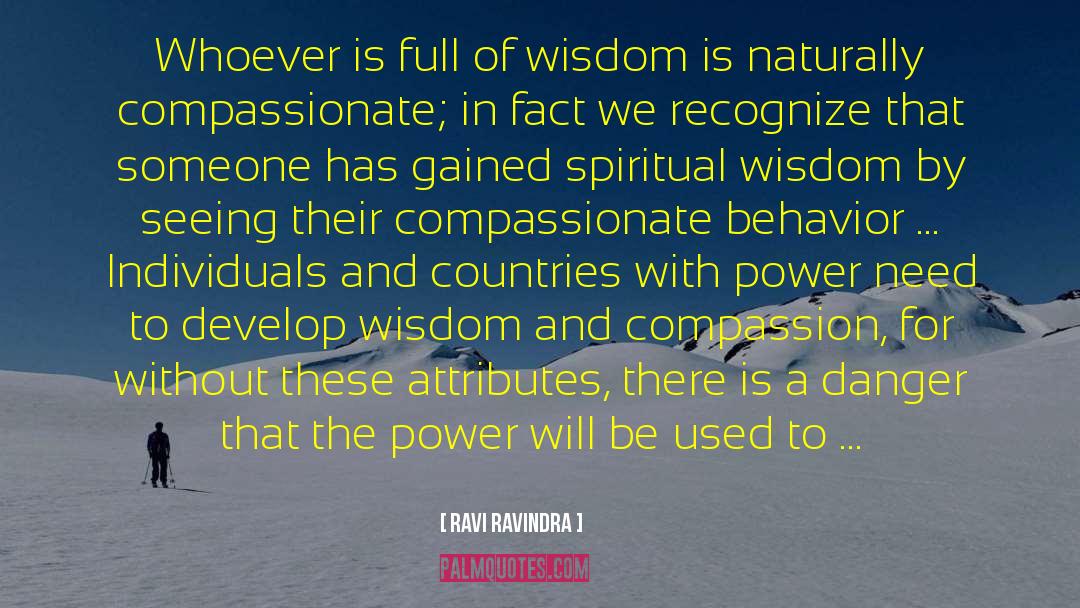Compassionate Leader quotes by Ravi Ravindra