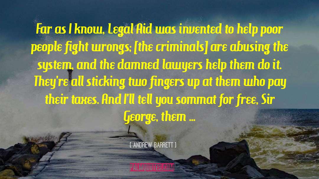 Compassionate Legal System quotes by Andrew Barrett