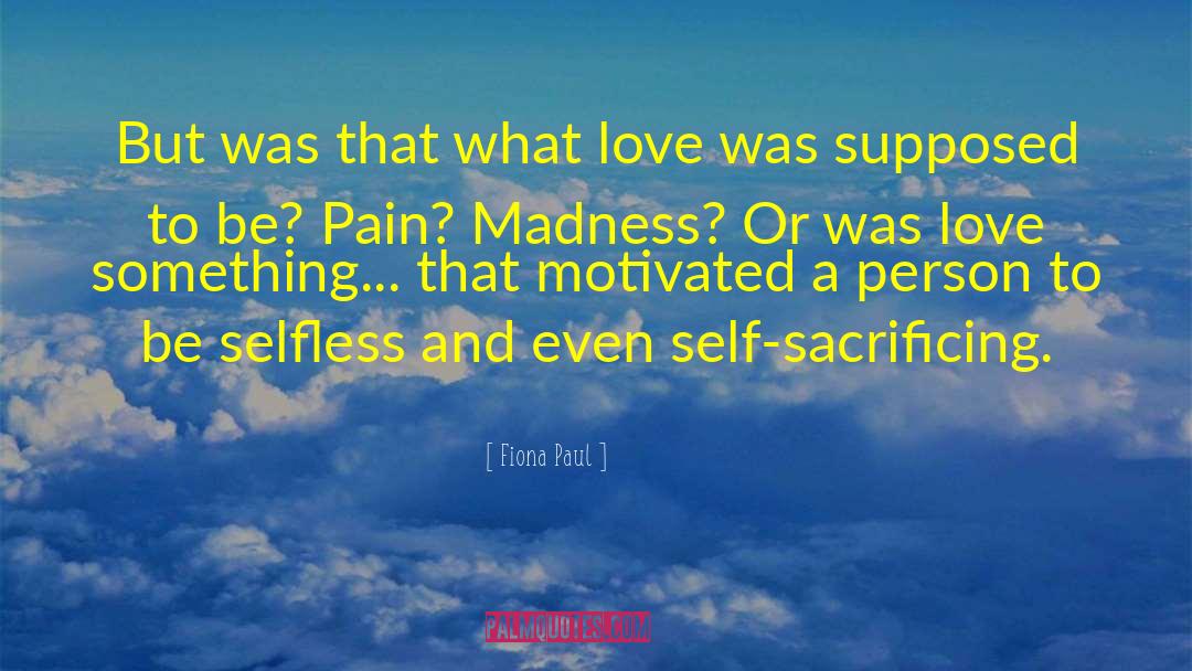 Compassionate Love quotes by Fiona Paul