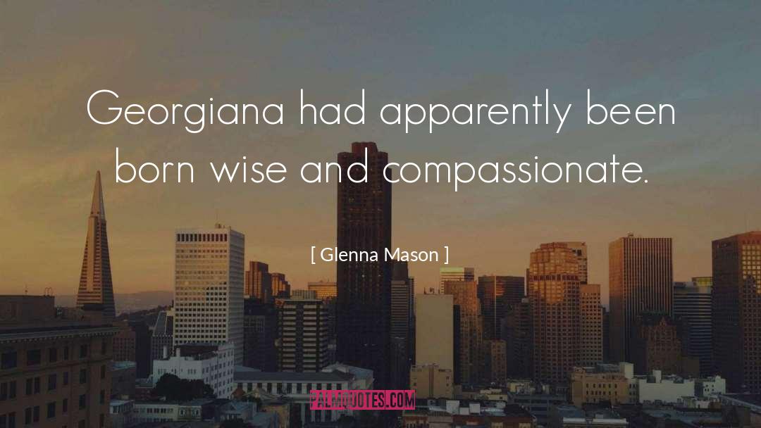 Compassionate Machine quotes by Glenna Mason