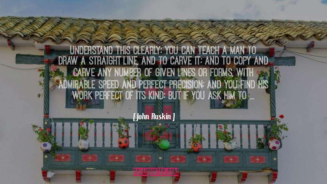 Compassionate Machine quotes by John Ruskin