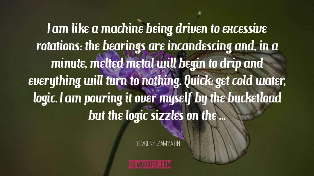 Compassionate Machine quotes by Yevgeny Zamyatin