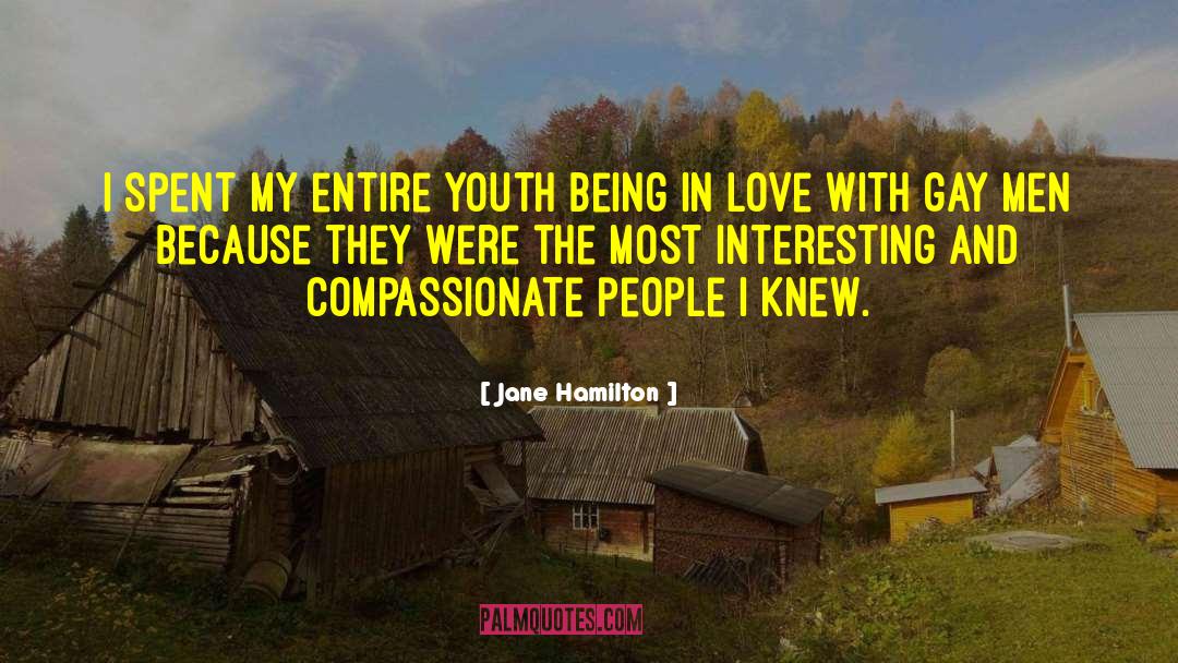 Compassionate People quotes by Jane Hamilton