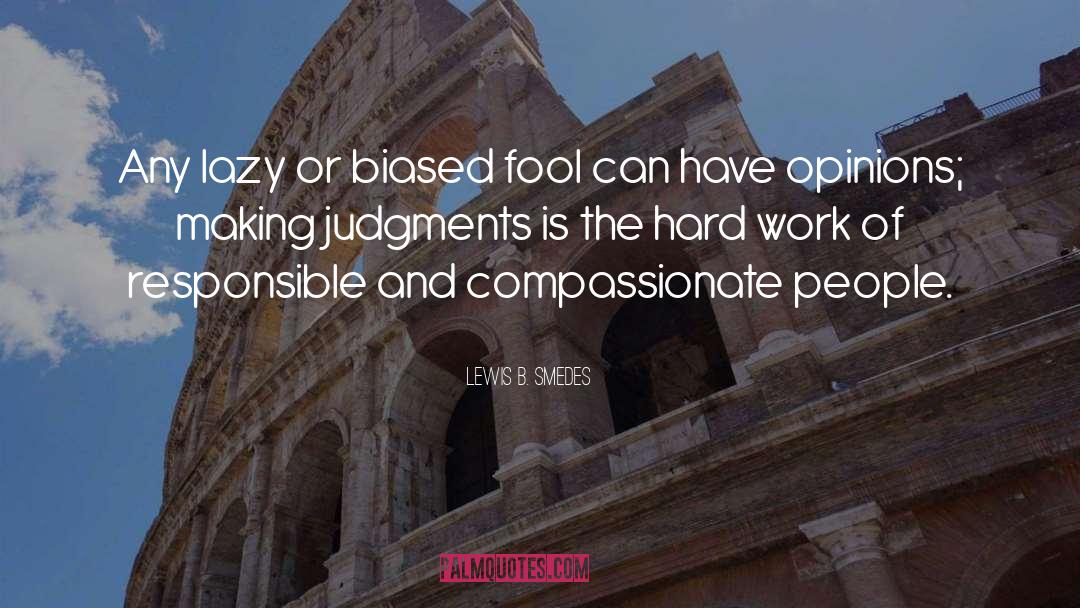 Compassionate People quotes by Lewis B. Smedes