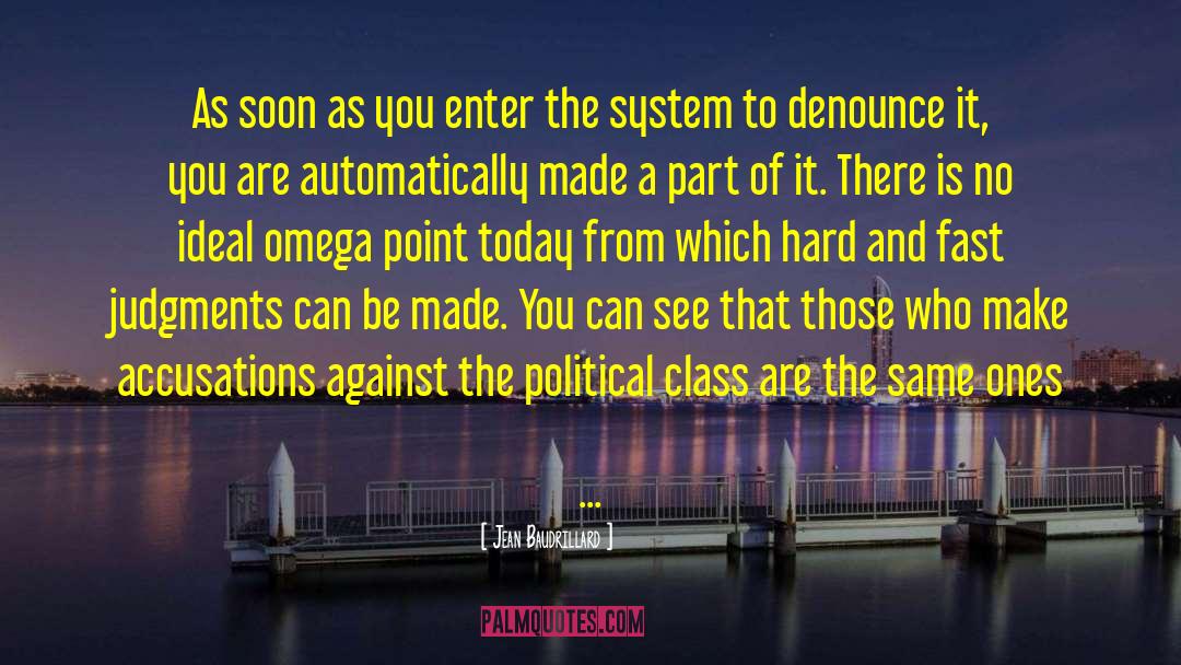 Compassionate Political System quotes by Jean Baudrillard
