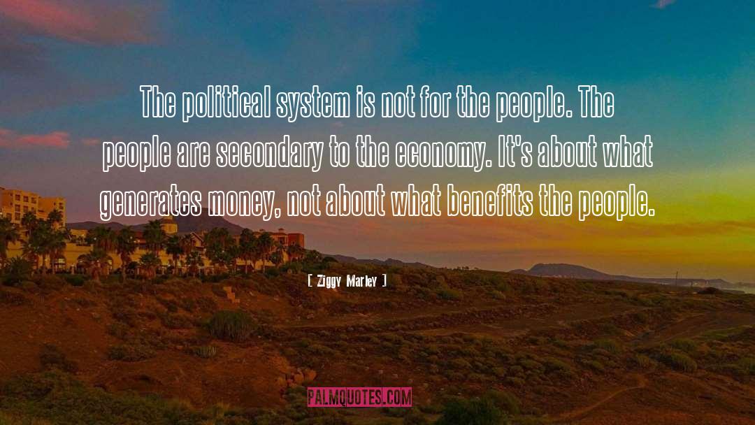 Compassionate Political System quotes by Ziggy Marley