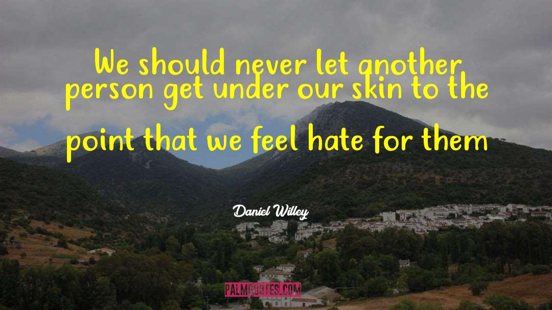 Compassionate quotes by Daniel Willey