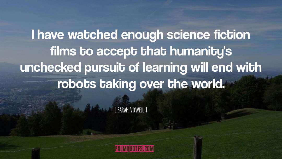 Compassionate Robots quotes by Sarah Vowell