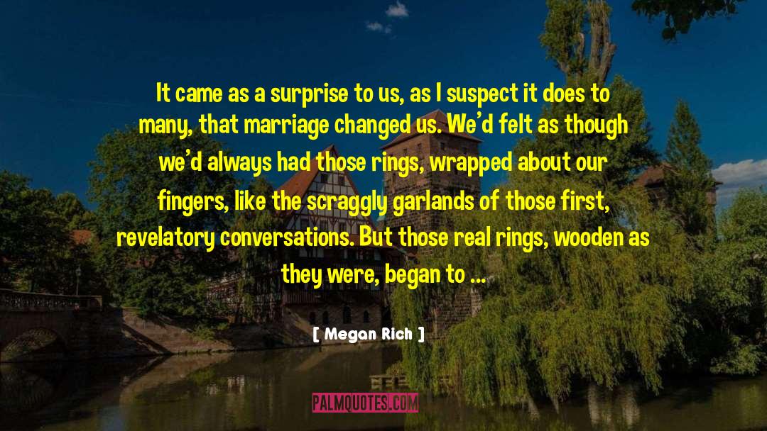 Compassionate To Many quotes by Megan Rich