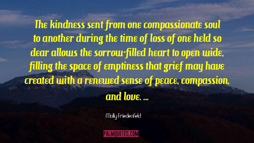 Compassionate To Many quotes by Molly Friedenfeld