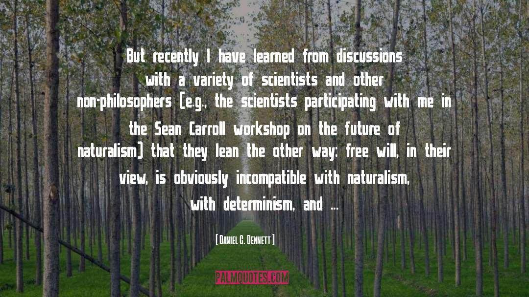 Compatibilism quotes by Daniel C. Dennett