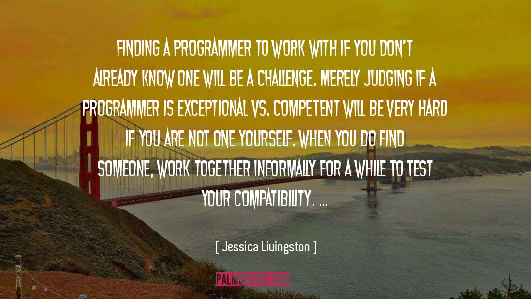 Compatibility Quotes quotes by Jessica Livingston