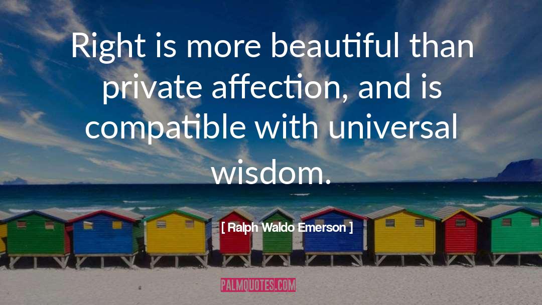 Compatible quotes by Ralph Waldo Emerson