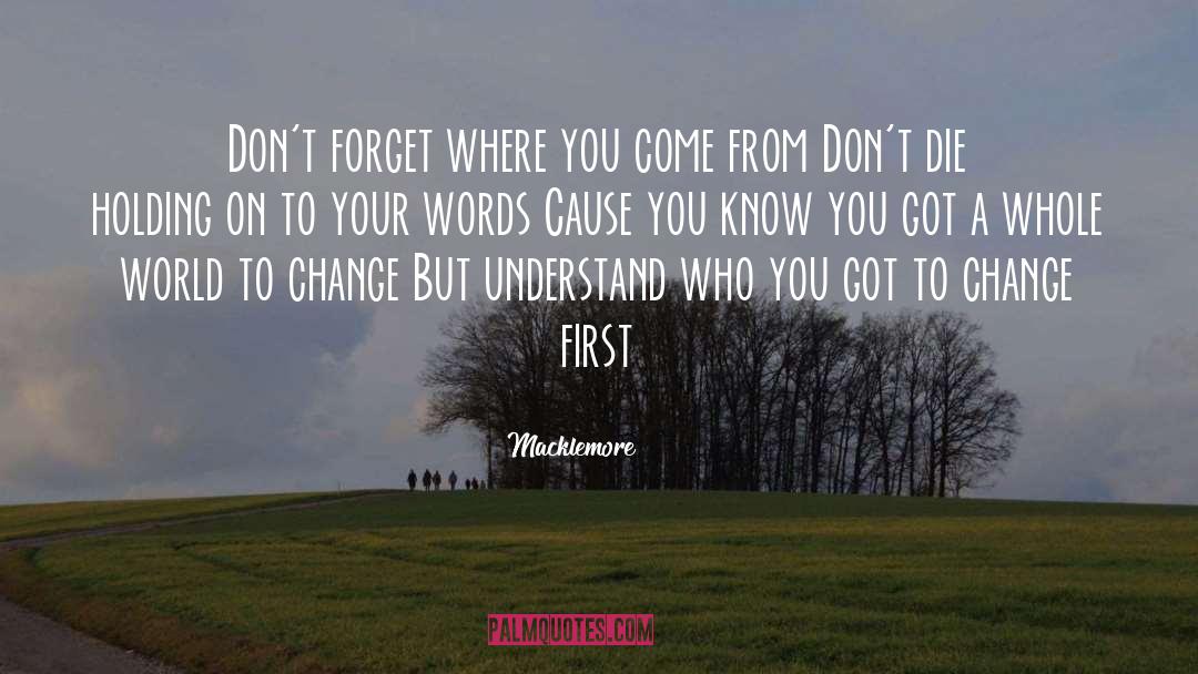 Compelling First Words quotes by Macklemore