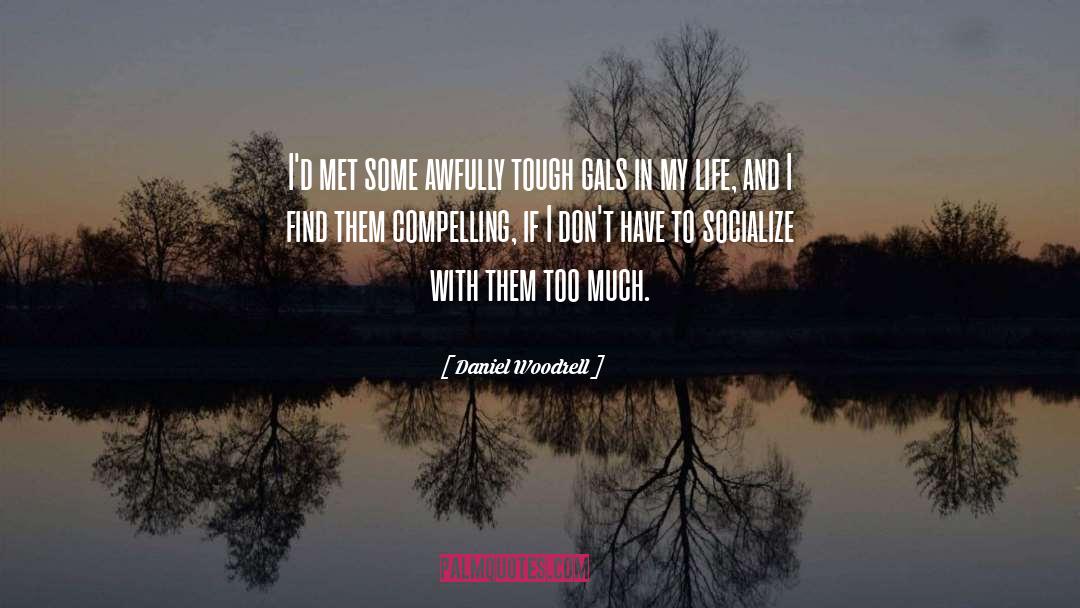 Compelling quotes by Daniel Woodrell