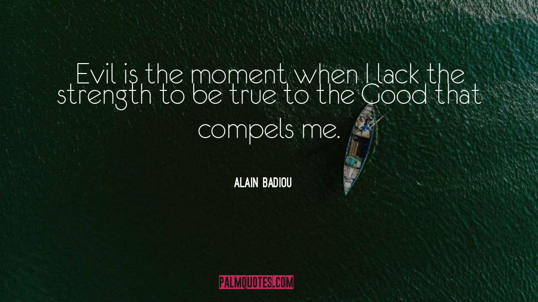 Compels quotes by Alain Badiou