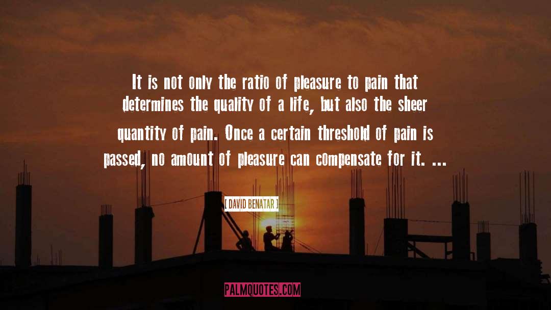 Compensate quotes by David Benatar