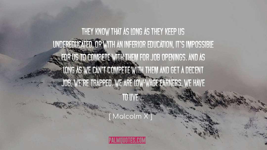 Compete quotes by Malcolm X