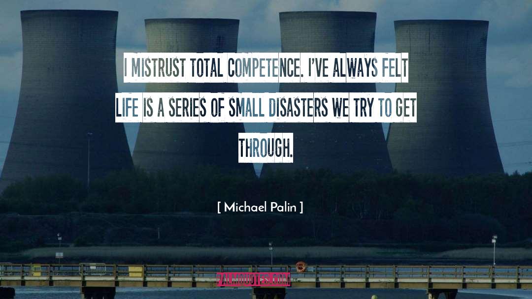 Competence quotes by Michael Palin