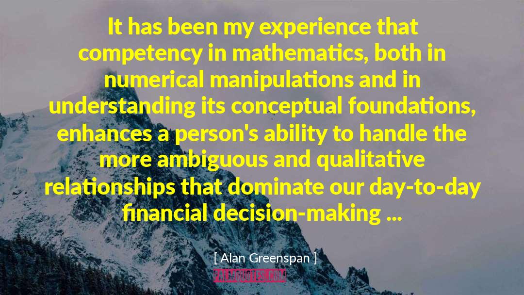 Competency quotes by Alan Greenspan