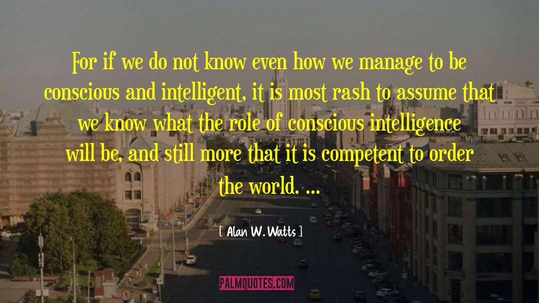 Competent quotes by Alan W. Watts