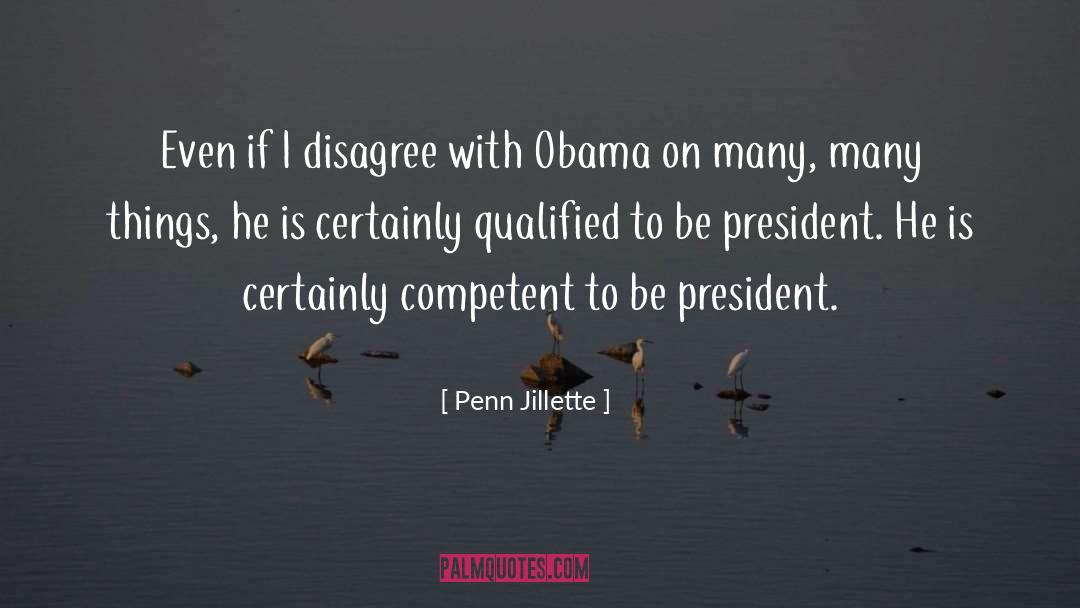 Competent quotes by Penn Jillette