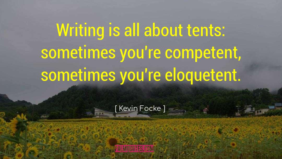Competent quotes by Kevin Focke