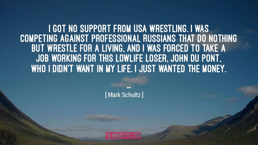 Competing quotes by Mark Schultz