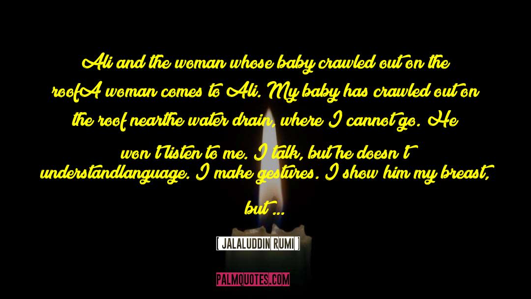 Competing With Another Woman For A Man quotes by Jalaluddin Rumi