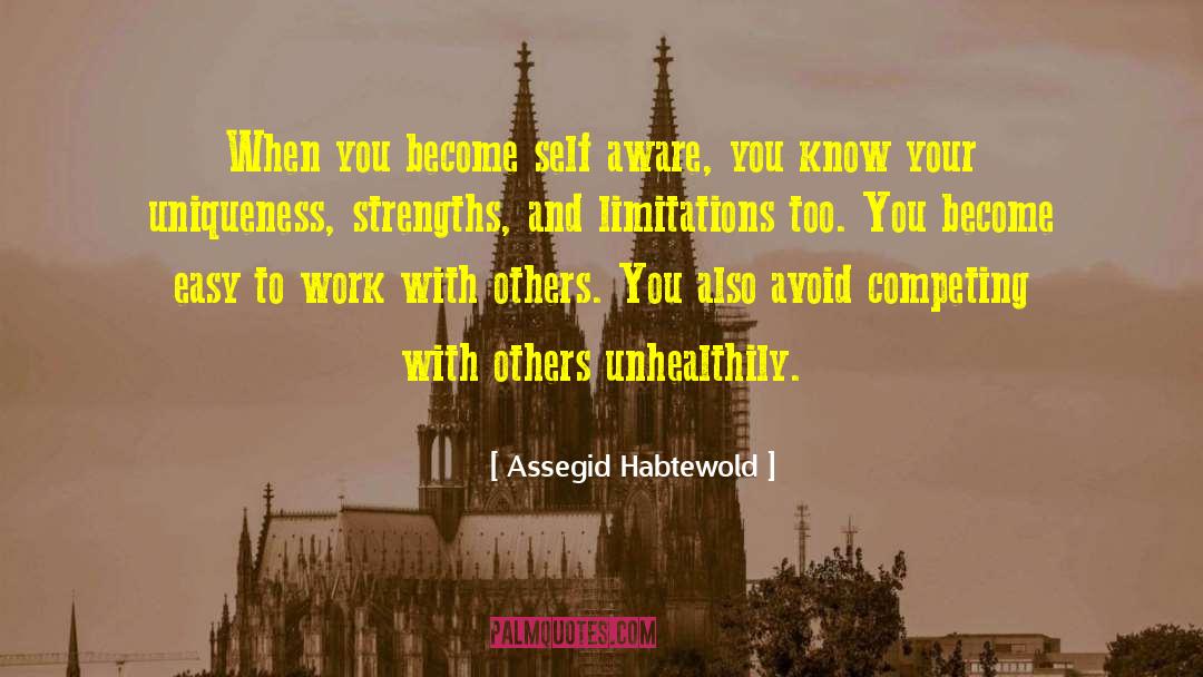 Competing With Others quotes by Assegid Habtewold