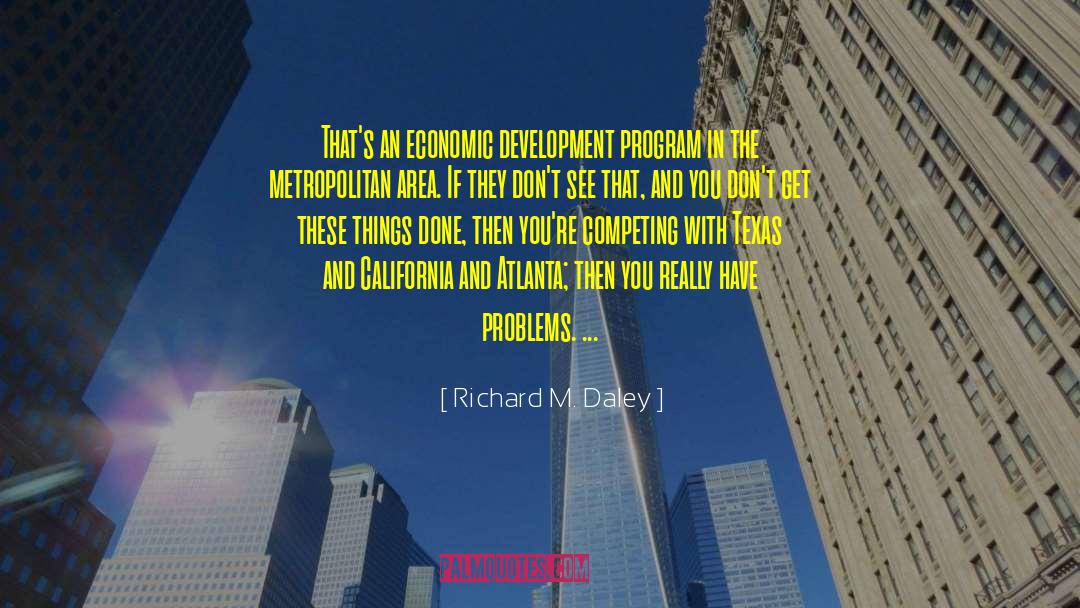 Competing With Yourself quotes by Richard M. Daley