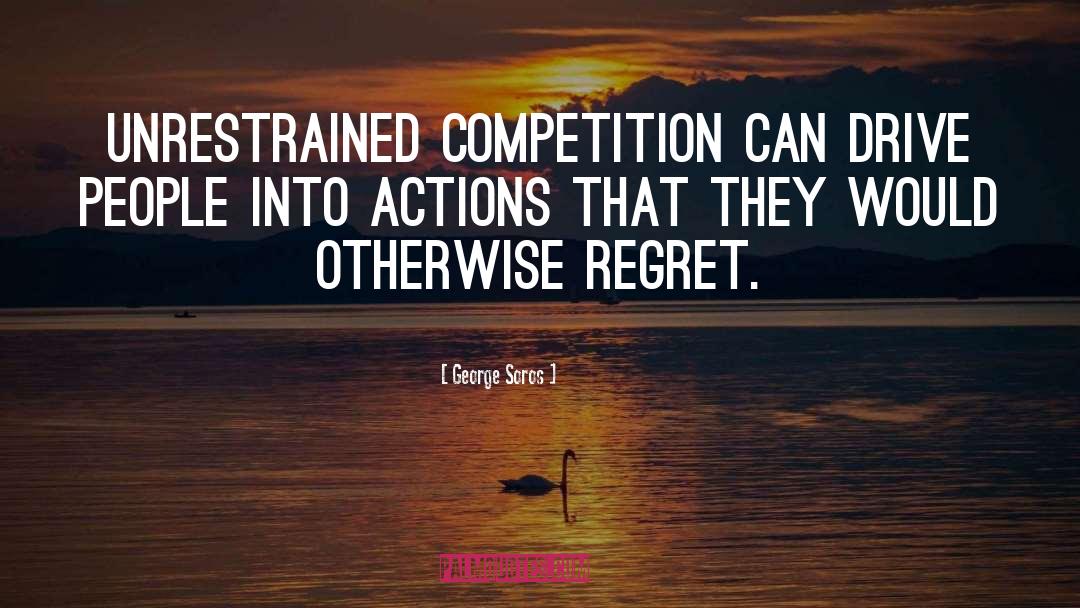 Competition quotes by George Soros