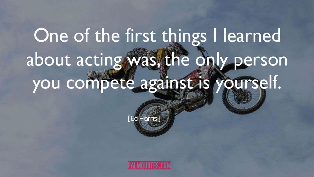 Competition quotes by Ed Harris