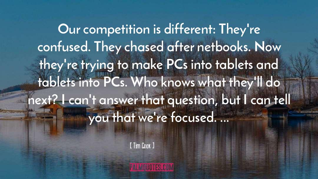 Competition quotes by Tim Cook