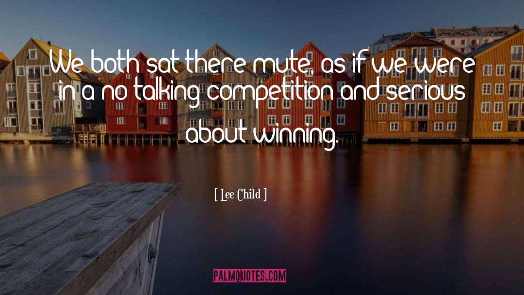 Competition quotes by Lee Child