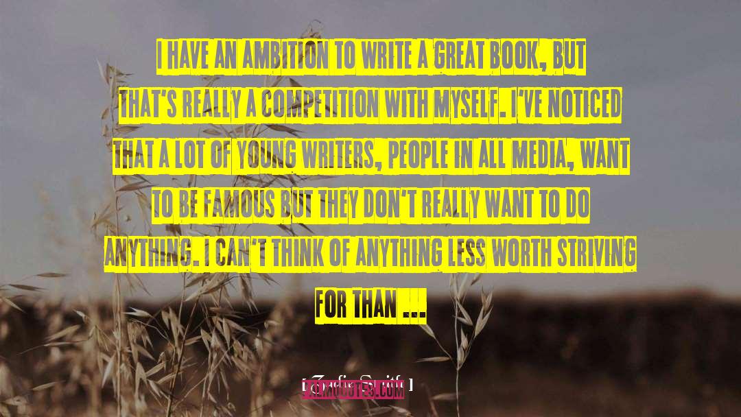 Competition With Others quotes by Zadie Smith