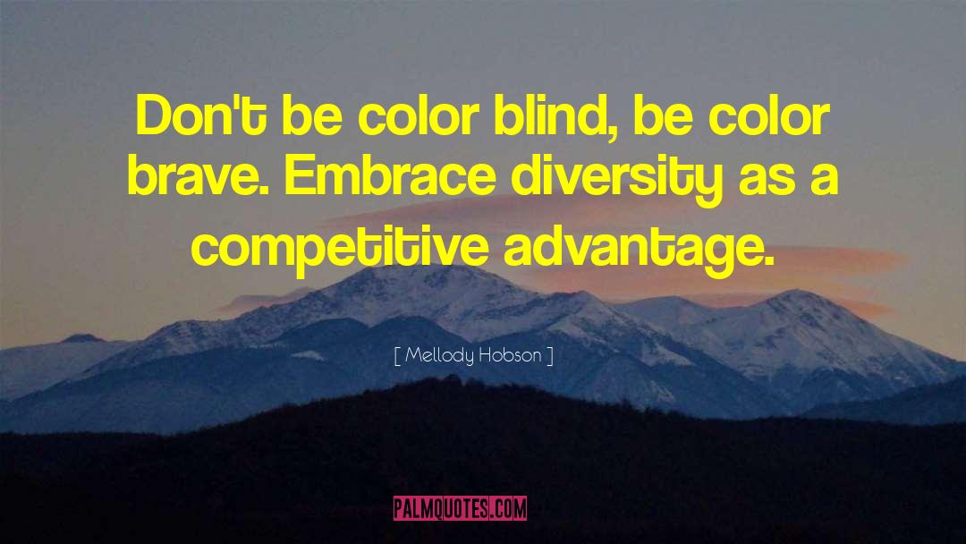 Competitive Advantage quotes by Mellody Hobson