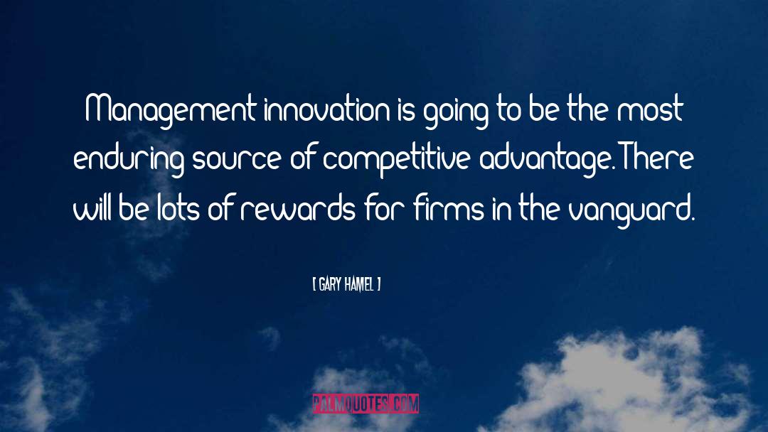 Competitive Advantage quotes by Gary Hamel