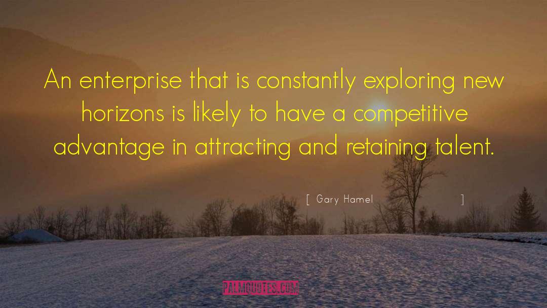 Competitive Advantage quotes by Gary Hamel