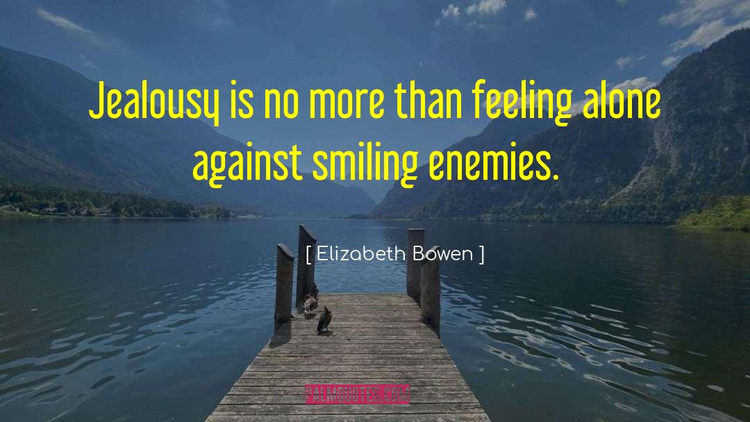 Competitive Jealousy quotes by Elizabeth Bowen