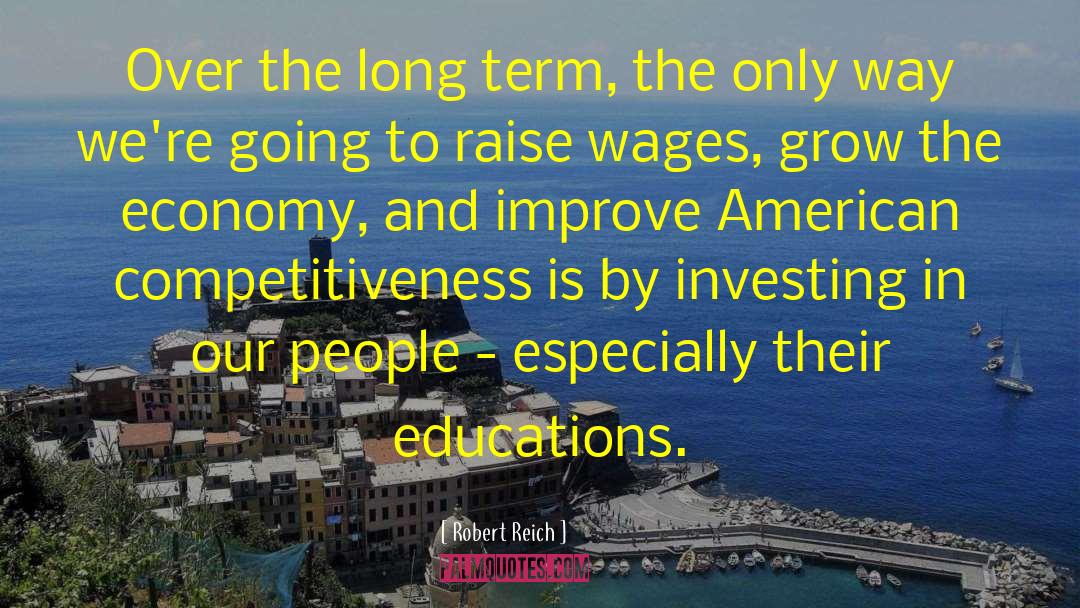 Competitiveness quotes by Robert Reich