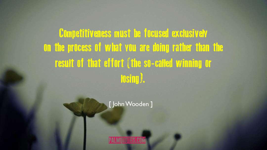 Competitiveness quotes by John Wooden
