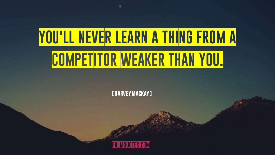 Competitor quotes by Harvey MacKay