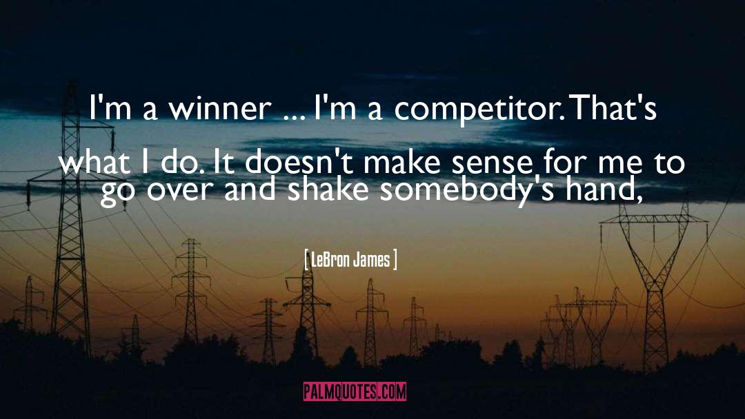 Competitor quotes by LeBron James